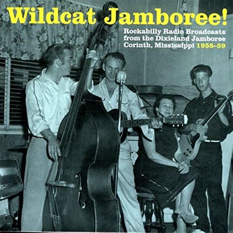 Play Wildcat Jamboree Rockabilly Radio Broadcasts From The Dixieland