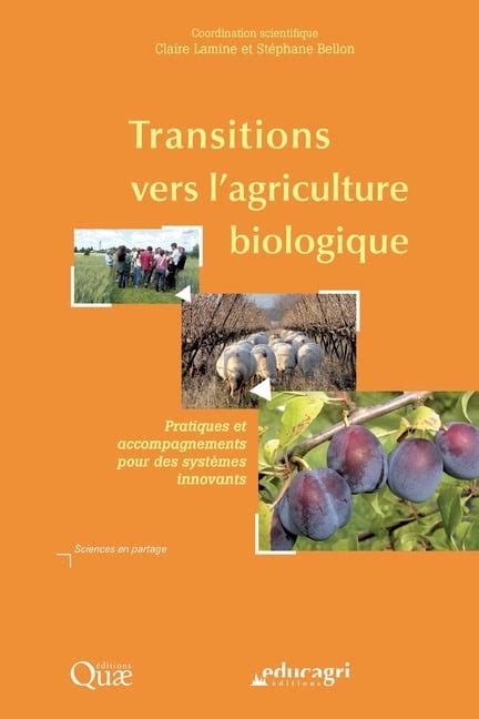 Transitions Vers L Agriculture Biologique Pratiques Et Accompagnements