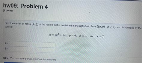 Solved Find the center of mass xˉ yˉ of the region that is Chegg