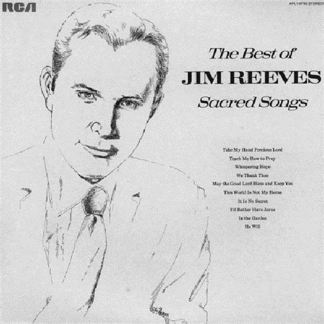 The Best Of Jim Reeves Sacred Songs Álbum De Jim Reeves Letras