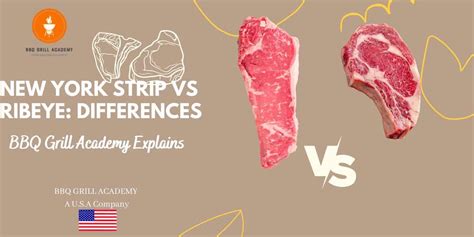 New York Strip Vs Ribeye What Are The Differences And Similarities