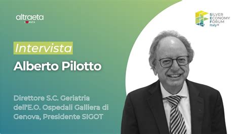 Intervista A Alberto Pilotto Direttore S C Geriatria Dell E O