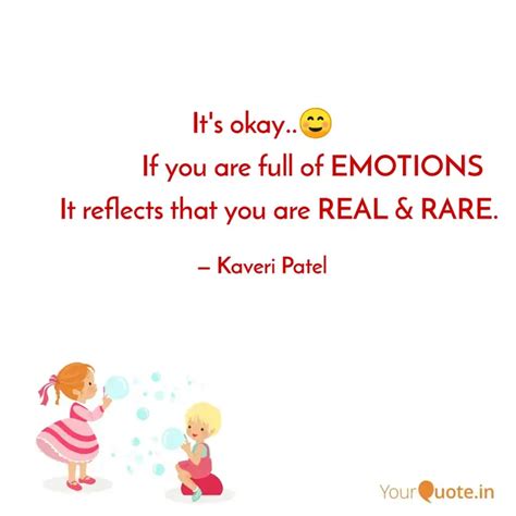 It's okay..☺ ... | Quotes & Writings by Kaveri Patel | YourQuote