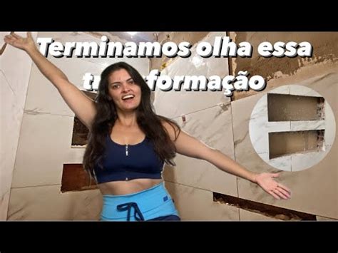 Diário de obra finalizamos o banheiro ficou lindo YouTube