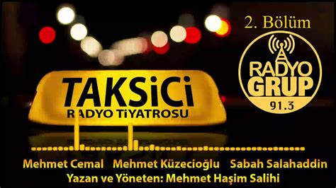 Taksici Radyo Tiyatrosu 2 Bölüm YouTube