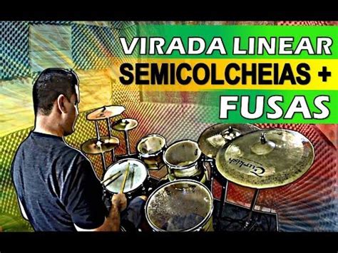 VIRADA LINEAR EM SEMICOLCHEIAS FUSA NA BATERIA YouTube