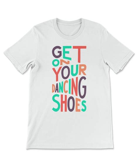 Get On Your Dancing Shoes T Shirt Sketchbook Design