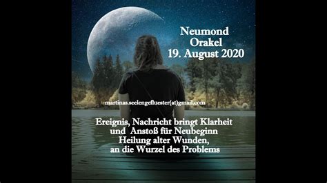 Neumond Orakel 19 August 20 Plötzliches Ereignis Nachricht bringt