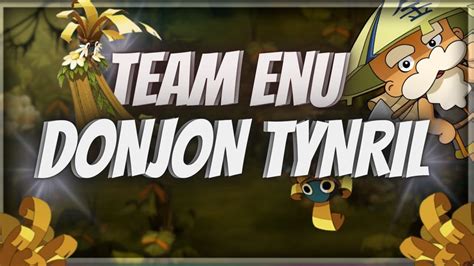 TEAM ENU DONJON TYNRIL OMBRE YouTube