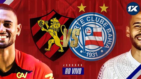 Ao Vivo Sport Recife X Bahia Jornada Esportiva Brasileir O B