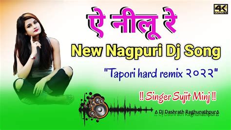 Singer Sujit Minj New Nagpuri Dj Song Sadri Nagpuri Dj Song Dj