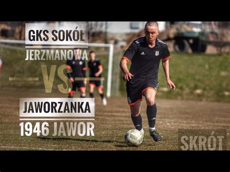 GKS Sokół Jerzmanowa Jaworzanka 1946 Jawor 5 1 Skrót 7 kolejka