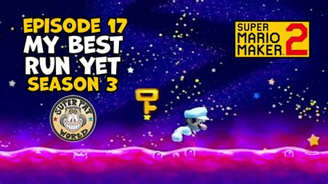 Episode 17 My Only Hope No Skip Endless Expert In Mario Maker 2