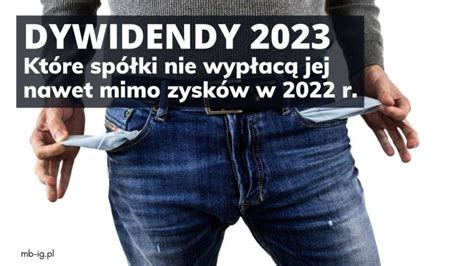 Brak wypłaty dywidendy 2023 które spółki MB IG Inwestycje giełdowe