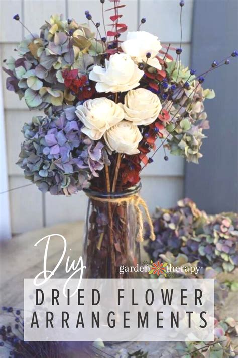 Make Your Own Dazzling Dried Flower Arrangements Garden Therapy