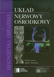 Radiologia Diagnostyka Obrazowa Rtg Tk Usg I Mr Bogdan Pruszy Ski