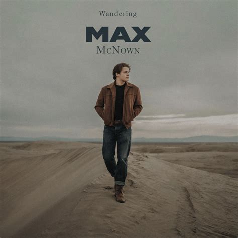 Max Mcnown Announces Debut Album Releases New Single