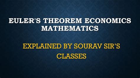 Euler S Theorem Economics Mathematics Youtube