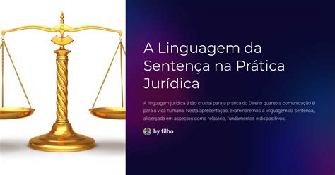 A Linguagem da Sentença na Prática Jurídica