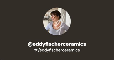 Eddyfischerceramics Instagram TikTok Linktree