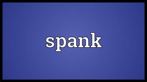 Spank Meaning – Telegraph