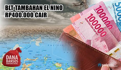 Blt Tambahan El Nino Rp Cair Ini Daftar Dan Cara Cek Penerima