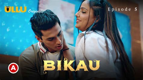 Watch Free Bikau Part Ullu Originals Hindi Porn Web Series Episode