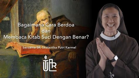 CARA BERDOA DAN MEMBACA KITAB SUCI DENGAN BENAR LECTIO DIVINA YouTube