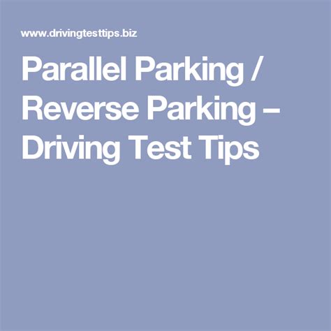 Parallel Parking Reverse Parking Driving Test Tips Driving Test Tips Parallel Parking