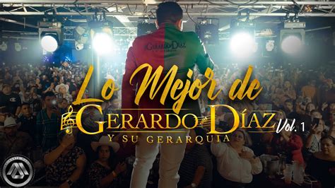 Gerardo D Az Y Su Gerarqu A Los Mejores Xitos Mix Youtube Music