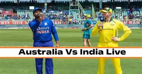 Australia Vs India Live Score Today Match Mtimes