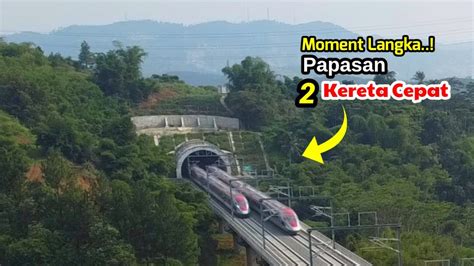 Moment Langka 2 KERETA CEPAT Berpapasan Di Depan Tunnel 9 Bandung