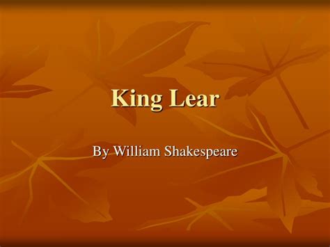 Ppt King Lear Powerpoint Presentation Free Download Id6626653