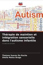 Th Rapie De Maintien Et Int Gration Sensorielle Dans L Autisme