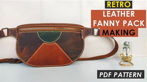 Retro Leather Fanny Pack Making Fanny Pack Pattern Fanny Pack