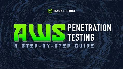 AWS Penetration Testing A Step By Step Guide