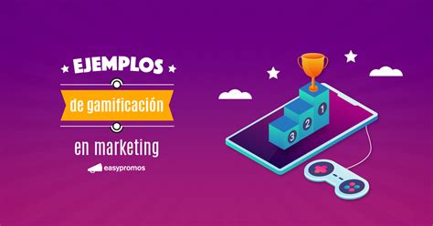 5 Ejemplos De Gamificación En Marketing Que Toda