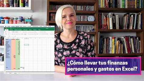 10 ¿cómo Llevar Tus Finanzas Personales Y Gastos En Excel Youtube