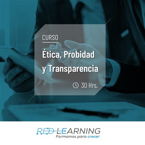 Curso Ética Probidad Y Transparencia En El Sector Público Redlearning