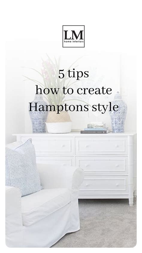 Tips How To Create Hamptons Style In Your Home Artofit