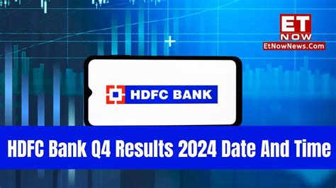 Hdfc Bank Q4 Results Date Hdfc Bank Q4 Results 2024 Date And Time