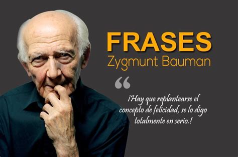 Frases De Zygmunt Bauman