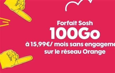 Sosh lance le forfait mobile 100 Go à 15 99 mois pour la rentrée scolaire