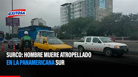 Surco Hombre Muere Atropellado En La Panamericana Sur YouTube