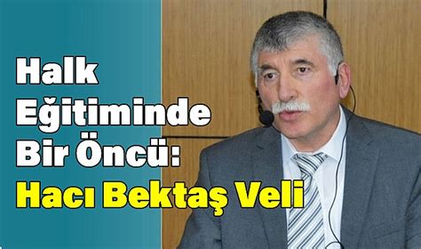 T Rk Ocaklar Samsun Ubesi Nde Hac Bekta Veli S Yle Isi K Lt R