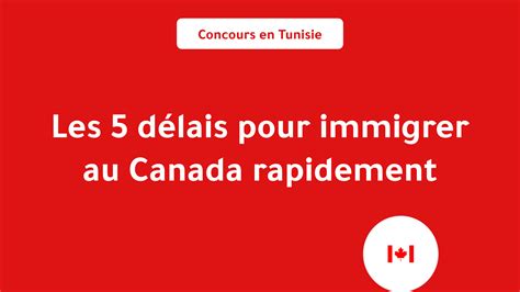 Les 5 délais pour immigrer au Canada rapidement en 2023