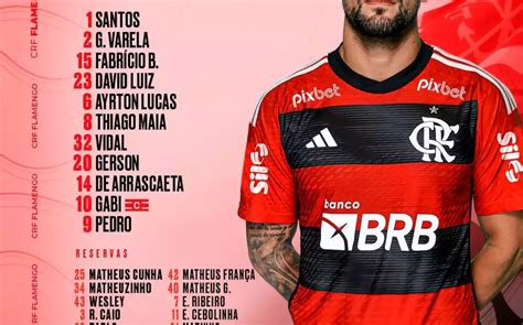 Saiu Com Vidal Titular Flamengo Divulga Escalação Para Jogo Contra O