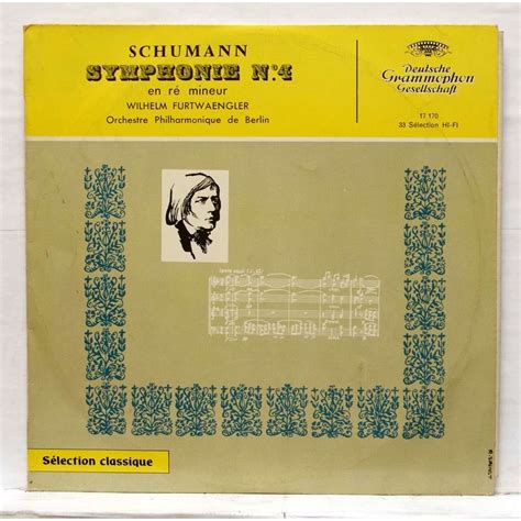 Schumann Symphony No 4 In D Minor By Wilhelm Furtwangler 10inch With