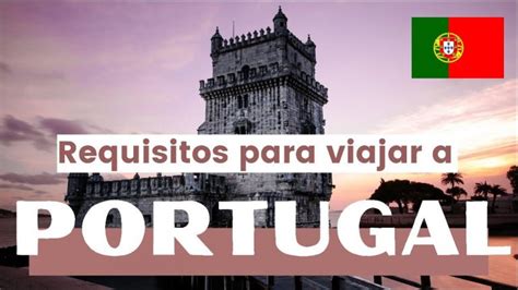 Requisitos Para Ir A Portugal Actualizado Octubre