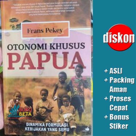 Jual Otonomi Khusus Papua Frans Pekey Di Lapak Buku Beta Bukalapak